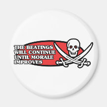 The Beatings Will Continue Until Morale Improves Refrigerator Magnet