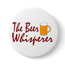 The Beer Whisperer Button
