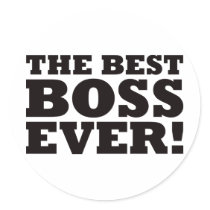The Best Boss Ever Round Stickers