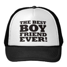The Best Boyfriend Ever Hat