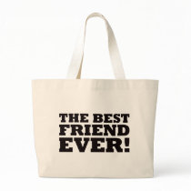 The Best Friend Ever Bags