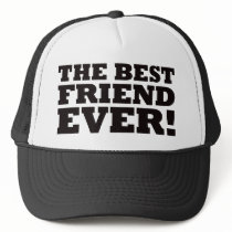 The Best Friend Ever Hats