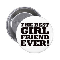 The Best Girlfriend Ever buttons