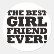 The Best Girlfriend Ever Stickers