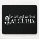 The Best Girls are from Algeria mousepads