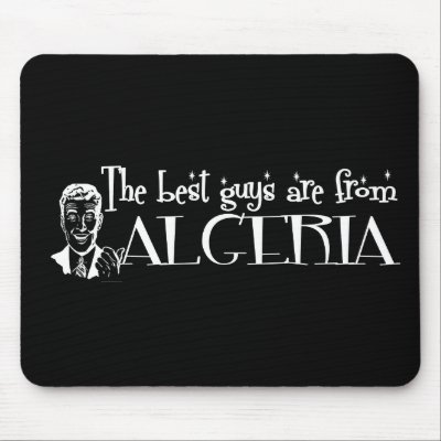 The Best Girls are from Algeria Mouse Mat by repofcountries