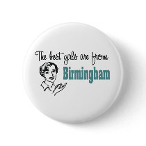 The Best Girls are from Birmingham Pins