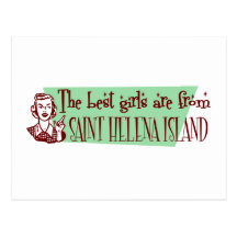 The Best Girls are from Saint Helena Island Postcards