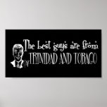 The Best Girls are from Trinidad and Tobago posters