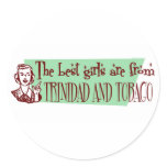 The Best Girls are from Trinidad and Tobago stickers