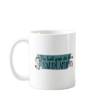 The Best Guys are from Saudi Arabia Coffee Mug