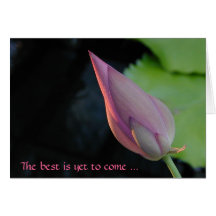 The best is yet to come - lotus card