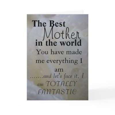 The Best Mother  in the world Card by lollypopgirrrl