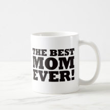 The Best Mum Ever Mugs