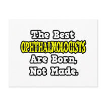 The Best Ophthalmologists Are Born, Not Made