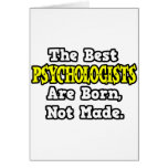 The Best Psychologists Are Born, Not Made Cards
