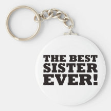 The Best Sister Ever Key Chain