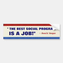 The Best Social Program Is a Job Bumper Sticker