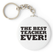 The Best Teacher Ever Keychain