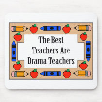 The Best Teachers Are Drama Teachers