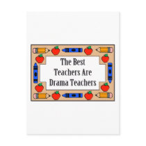 The Best Teachers Are Drama Teachers
