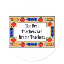 The Best Teachers Are Drama Teachers