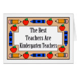 The Best Teachers Are Kindergarten Teachers Cards