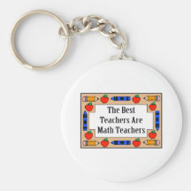 The Best Teachers Are Math Teachers Key Chain