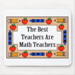 The Best Teachers Are Math Teachers Mouse Mats
