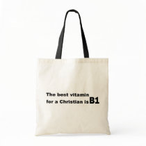 The best vitamin for a christian is b1 tote bags