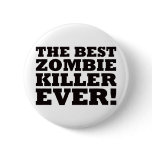 The Best Zombie Killer Ever buttons