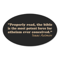 The Bible is a Potent Force for Atheism Stickers