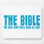 The Bible: the best news you'll hear all day Mouse Mat