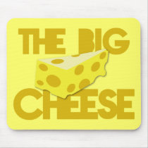 The BIG CHEESE! boss Mousepad
