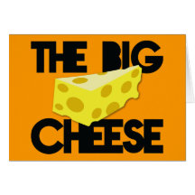 The BIG CHEESE! Cards