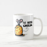 the BIG CHEESE Funny Mug