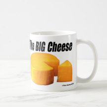 The Big Cheese, The Big Cheese Coffee Mugs
