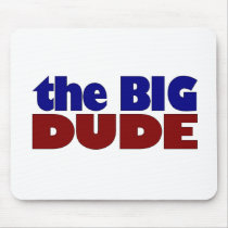 The Big Dude Mouse Mats