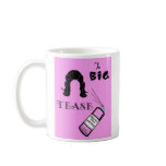 The Big Tease mugs