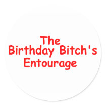 The Birthday Bitches Enourage (Red)