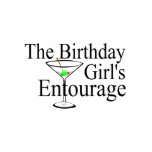 The Birthday Girls Entourage t-shirts