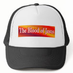 The Blood of Jesus Trucker Hats