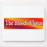 The Blood of Jesus Mouse Pads