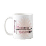 The Boomer Generation Coffee Mug
