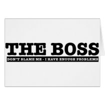 The Boss Greeting Card