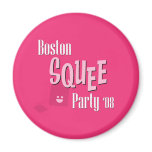 The Boston Squee Party Fridge Magnet