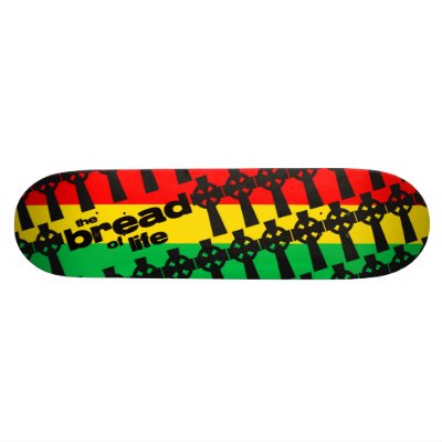 The Bread of Life Rast Skateboard by JimCarracappa