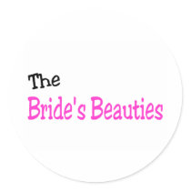 The Brides Beauties Black and Pink Round Stickers