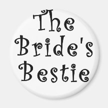 The Brides Bestie Refrigerator Magnet