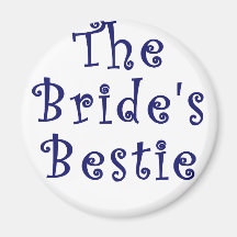 The Brides Bestie Refrigerator Magnet